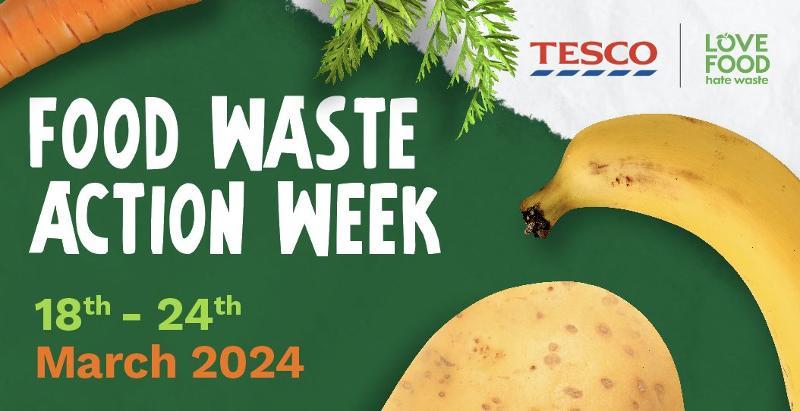 Graphic that says Food Waste Action Week with the Tesco logo and the Love Food Hate Waste logo